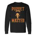 Puppet Master Ventriloquist Puppers Doll Puppet Show Long Sleeve T-Shirt Gifts ideas