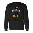 Push The Limits Until The End Bodybuilding Training Workout Long Sleeve T-Shirt Gifts ideas