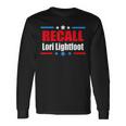 Recall Lori Lightfoot Anti Chicago Mayor Lori Lightfoot Long Sleeve T-Shirt Gifts ideas