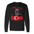 Recep Tayyip Erdogan Türkiye Flag Langarmshirts Geschenkideen