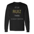 Ruiz Cool Last Name Family Names Long Sleeve T-Shirt Gifts ideas