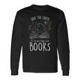 Save Earth It´S The Only Planet With Books Reader Long Sleeve T-Shirt Gifts ideas