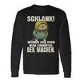 Schlank Würde Ich Dich Nur Unnecessary Geil Machen Langarmshirts Geschenkideen