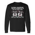 Schnauzers Are Like Dog Owner Schnauzer Long Sleeve T-Shirt Gifts ideas