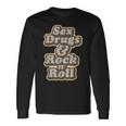 Sex Drugs Rock And Roll Music Singer Band Hippie 60S Langarmshirts Geschenkideen