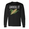 Shuck It Farmer Corn Lover Market Festival Long Sleeve T-Shirt Gifts ideas