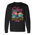 Sisters On The Loose Sisters Trip 2024 Summer Vacation Long Sleeve T-Shirt Gifts ideas