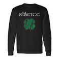 Slainte Cheers Good Health From Ireland- Women Long Sleeve T-Shirt Gifts ideas