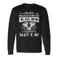 Slot Racing Never Underestimate Old Man Slot Car Long Sleeve T-Shirt Gifts ideas