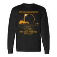 Solar Eclipse April 08 2024 Hello Darkness My Old Friend Long Sleeve T-Shirt Gifts ideas