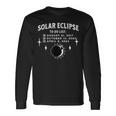 Solar Eclipse Checklist 2017-2024 Astronomical Enthusiast Long Sleeve T-Shirt Gifts ideas
