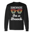 Somewhere On A Beach Tank Beach Vacation Summer Long Sleeve T-Shirt Gifts ideas