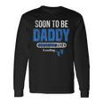 Soon To Be Daddy 2024 Est 2024 Father's Day First Time Dad Long Sleeve T-Shirt Gifts ideas