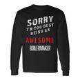 Sorry I'm Too Busy Being An Awesome Boilermaker Long Sleeve T-Shirt Gifts ideas