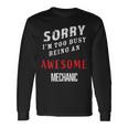 Sorry I'm Too Busy Being An Awesome Mechanic Long Sleeve T-Shirt Gifts ideas