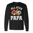All Star Papa Dad Of The Birthday Boy Sports Daddy Long Sleeve T-Shirt Gifts ideas