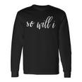 If The Stars Were Made To Worship So Will I Praise Long Sleeve T-Shirt Gifts ideas