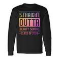 Straight Outta Beauty School Graduation Class Of 2024 Long Sleeve T-Shirt Gifts ideas