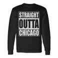 Straight Outta Chicago Illinois State Long Sleeve T-Shirt Gifts ideas