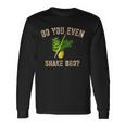 Sukkot Four Species Do You Even Shake Bro Etrog Long Sleeve T-Shirt Gifts ideas