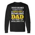 Super Cool Bowling DadFor Coach Long Sleeve T-Shirt Gifts ideas