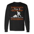 Sympathic And Schlau Strassenbau & Street Keeper Black S Langarmshirts Geschenkideen