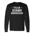 Team Xiong Lifetime Membership Family Last Name Long Sleeve T-Shirt Gifts ideas