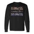 Teamwork Makes The Dreamwork Employee Team Motivation Long Sleeve T-Shirt Gifts ideas
