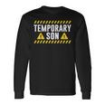 Temporary Son Father's Day Dad Matching Father Daughter Long Sleeve T-Shirt Gifts ideas