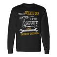 That's What I Do I Fix Stuff And I Know Things Vintage Long Sleeve T-Shirt Gifts ideas