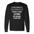 If You Think It's Expensive Hiring A Bad Lecturer Try Hiring Long Sleeve T-Shirt Gifts ideas