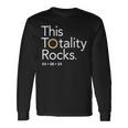 This Totality Rocks 2024 Total Solar Eclipse Totality Long Sleeve T-Shirt Gifts ideas
