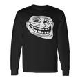 Troll Face Meme Dank Meme Troll Face Long Sleeve T-Shirt Gifts ideas