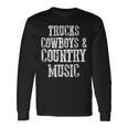 Trucks Cowboys Country Music Country Southern Long Sleeve T-Shirt Gifts ideas