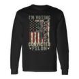 Trump 2024 Convicted Felon I'm Voting Convicted Felon 2024 Long Sleeve T-Shirt Gifts ideas