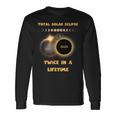 Twice In A Lifetime America Solar Totality Eclipse 2024 Long Sleeve T-Shirt Gifts ideas Twice In A Lifetime America Solar Totality Eclipse 2024 Long Sleeve T-Shirt Gifts ideas