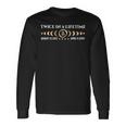 Twice In A Lifetime Total Solar Eclipse 2024 Long Sleeve T-Shirt Gifts ideas