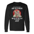 Never Underestimate An Old Man With A Dd-214 July Long Sleeve T-Shirt Gifts ideas
