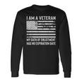 I Am A Veteran My Oath Has No Expiration Date Us Flag Long Sleeve T-Shirt Gifts ideas