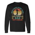 Vintage Bodybuilding Dad Like A Regular Dad Father's Day Long Sleeve T-Shirt Gifts ideas
