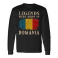Vintage Romanian Flag Legends Were Born In Romania Long Sleeve T-Shirt Gifts ideas