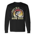Vintage Fisherman Dont Be Dumb Bass Fishing Dad Long Sleeve T-Shirt Gifts ideas