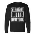 Vintage Straight Outta New York City Long Sleeve T-Shirt Gifts ideas
