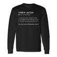 Voice Over Artist Voice Actor Acting Long Sleeve T-Shirt Gifts ideas