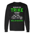 Warum Ich Trike Fahre Weil Ich Es Kann Tricycle Langarmshirts Geschenkideen