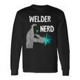 Welding Nerd Welder Helmet Weld Metal Workers Slworkers Long Sleeve T-Shirt Gifts ideas