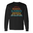 I Went To A Magical Alternate Universe Vintage Long Sleeve T-Shirt Gifts ideas