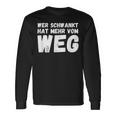 Wer Schwankt Hat Mehrom Weg Langarmshirts Geschenkideen