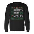 Wesley Family Name Xmas Naughty Nice Wesley Christmas List Long Sleeve T-Shirt Gifts ideas