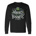 Whiskeys Business Long Sleeve T-Shirt Gifts ideas
